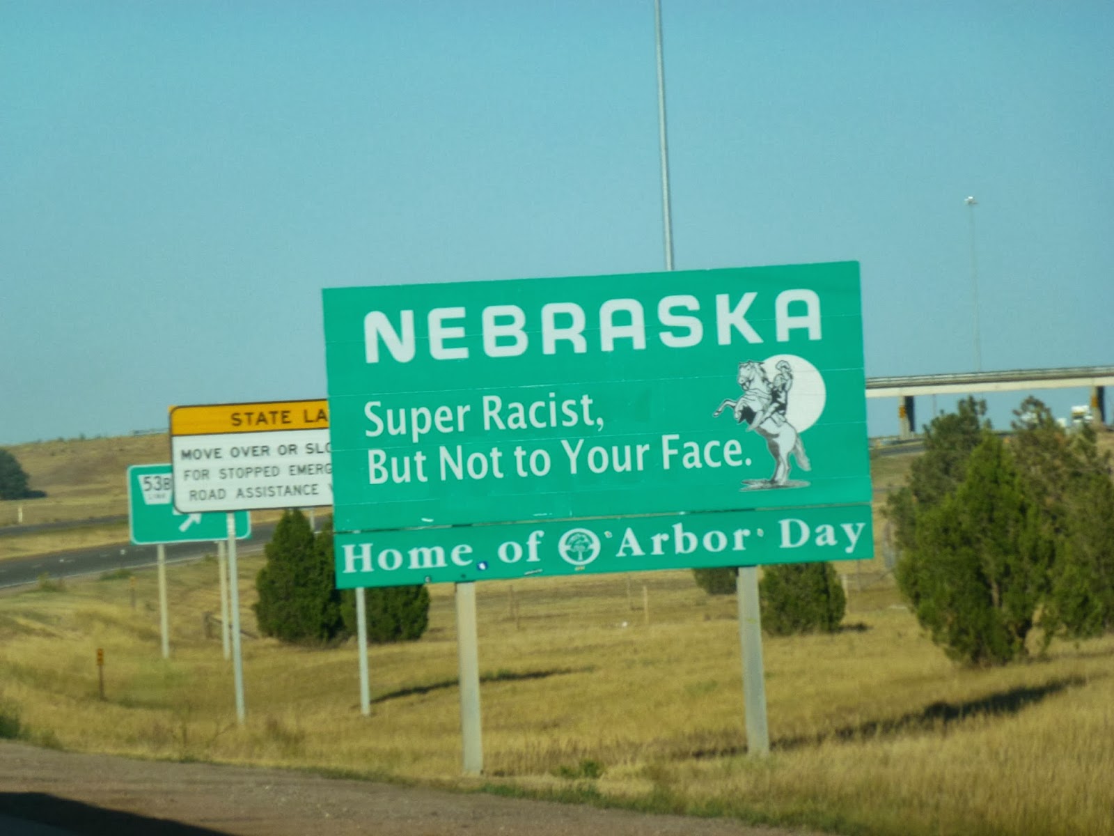 Nebraska+is+racist+but+not+to+your+face+dr+heckle+funny+wtf+signs.jpg