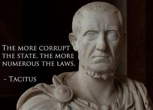 the-more-corrupt-the-state-the-more-numerous-the-laws.jpg