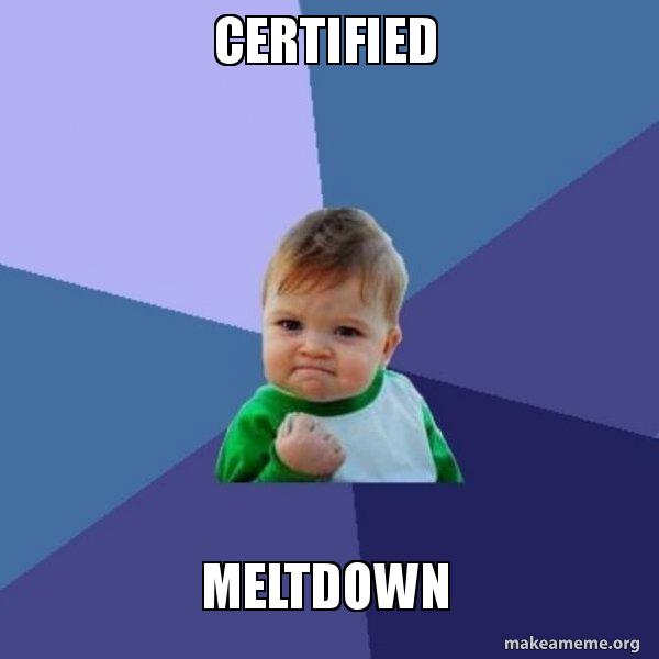 certified-meltdown.jpg